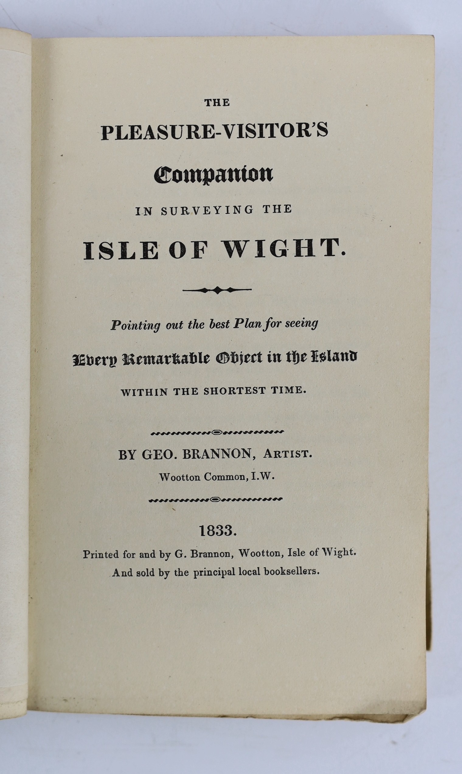 ISLE OF WIGHT: Brannon George - The Pleasure - Visitor's Companion in Surveying the Isle of Wight. Pointing out the best plan for seeing every remarkable object ... within the shortest time.